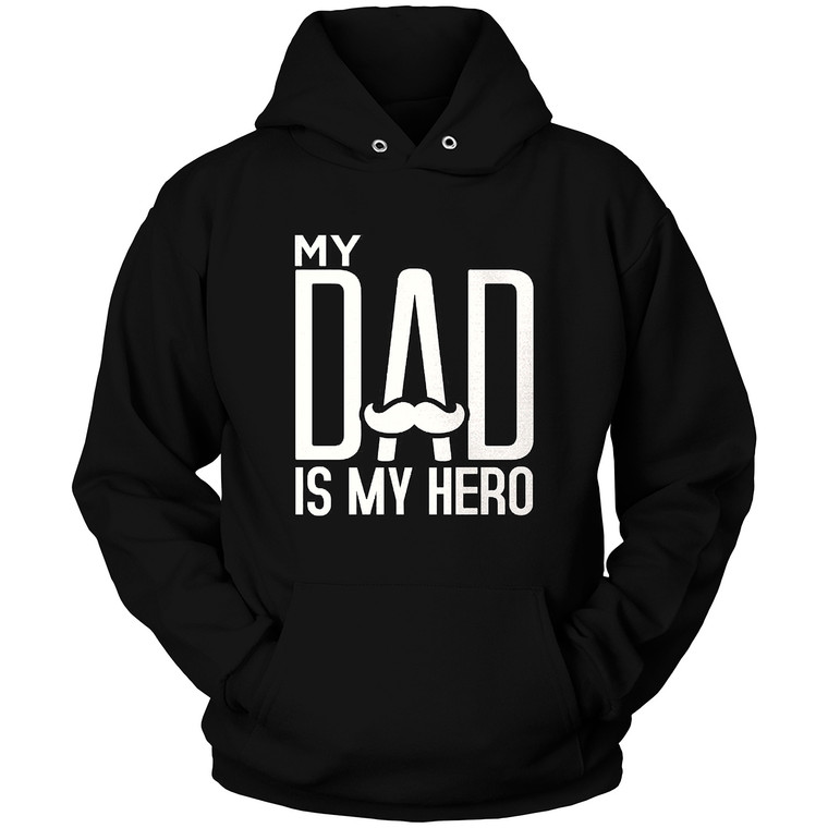 MY DAD IS MY HERO FUNNY Hoodie MY DAD IS MY HERO FUNNY Hoodie