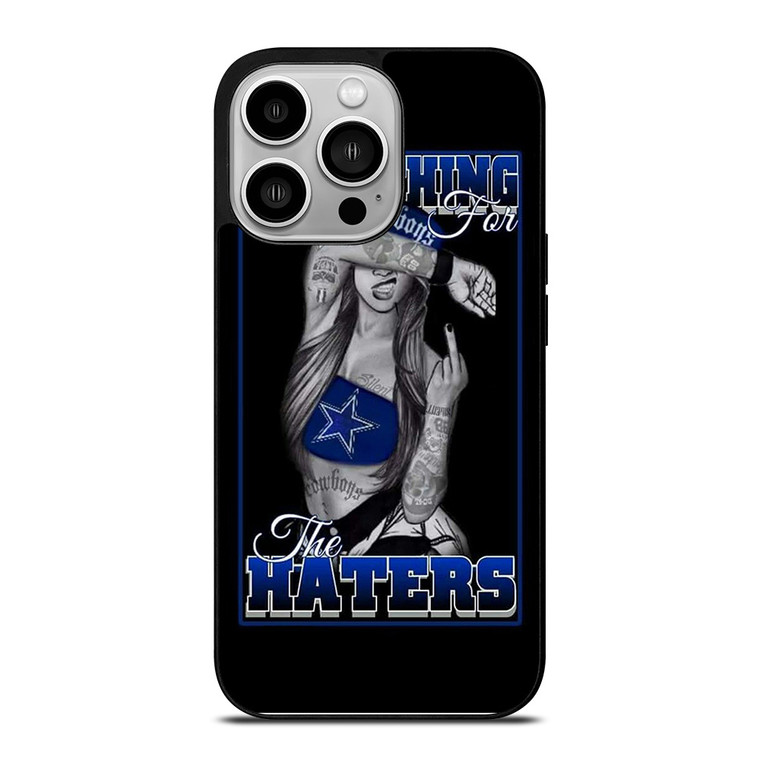 DALLAS COWBOYS FOR HATERS iPhone 14 Pro Case
