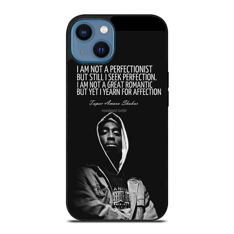 QUOTE INSPIRATION TUPAC 2PAC iPhone 14 Case