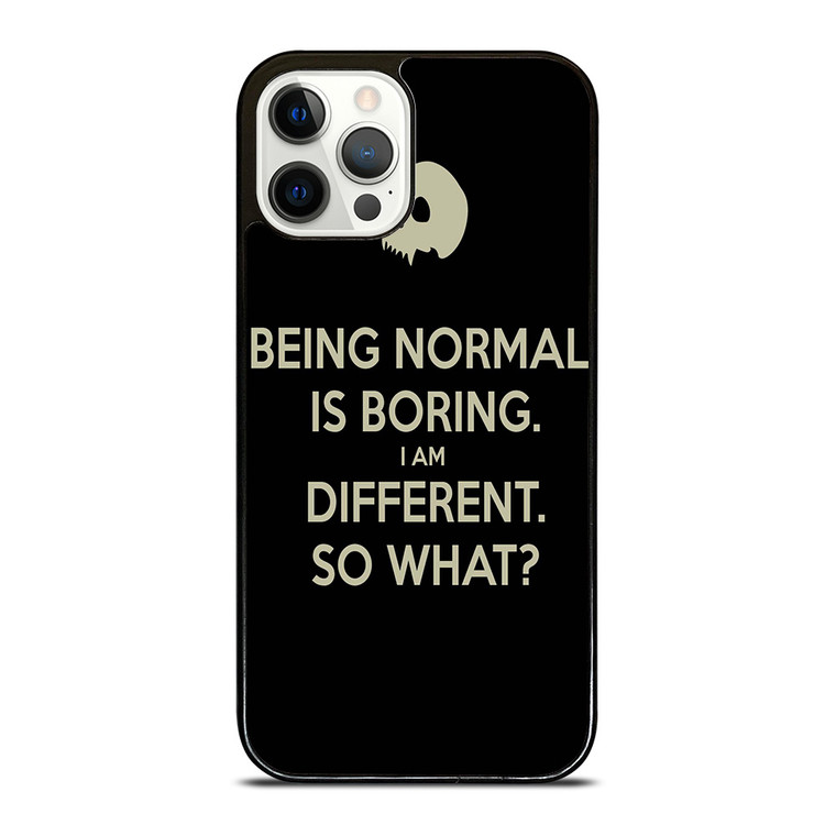 NORMAL IS BORING QUOTES iPhone 12 Pro Case