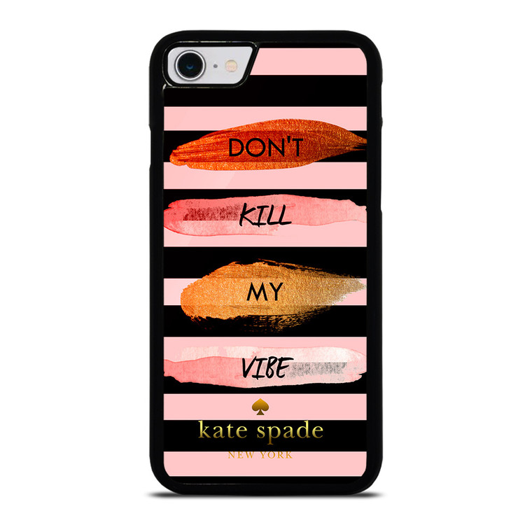 KATE SPADE DON'T KILL MY VIBE iPhone SE 2022 Case