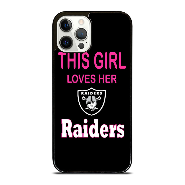 THIS GIRL LOVES THE RAIDERS iPhone 12 Pro Case