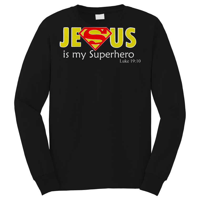 JESUS IS MY SUPERHERO 2 Long Sleeve T-Shirt