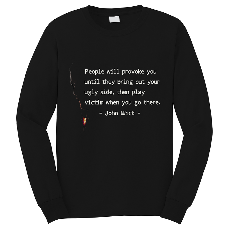 JOHN WICK KEANU REEVES QUOTES Long Sleeve T-Shirt