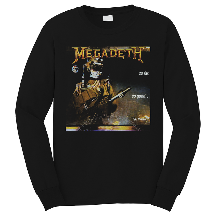 MEGADETH SO FAR SO GOOD SO WHAT Long Sleeve T-Shirt