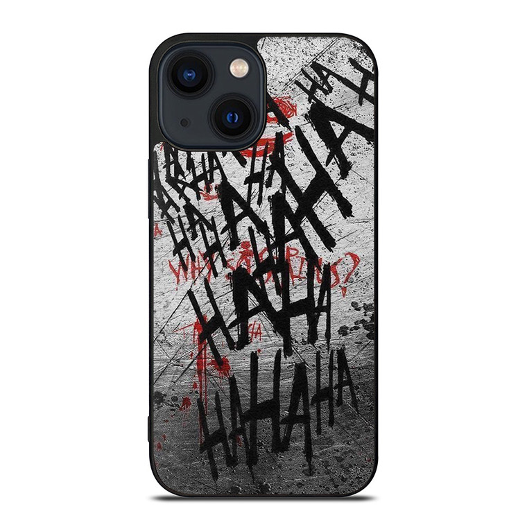 JOKER WHY SO SERIOUS HAHAHA iPhone 14 Plus Case