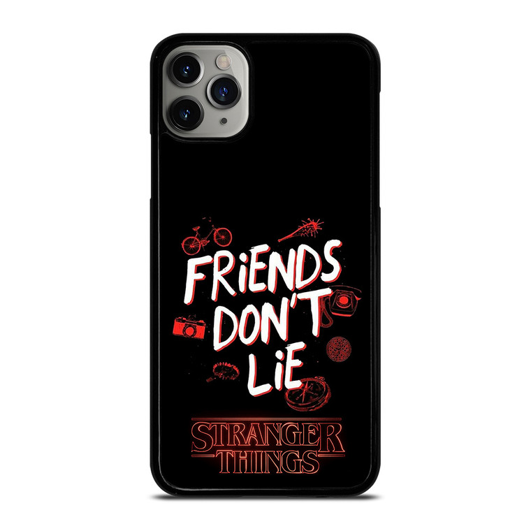 STRANGER THINGS FRIENDS DON'T LIE iPhone 11 Pro Max Case