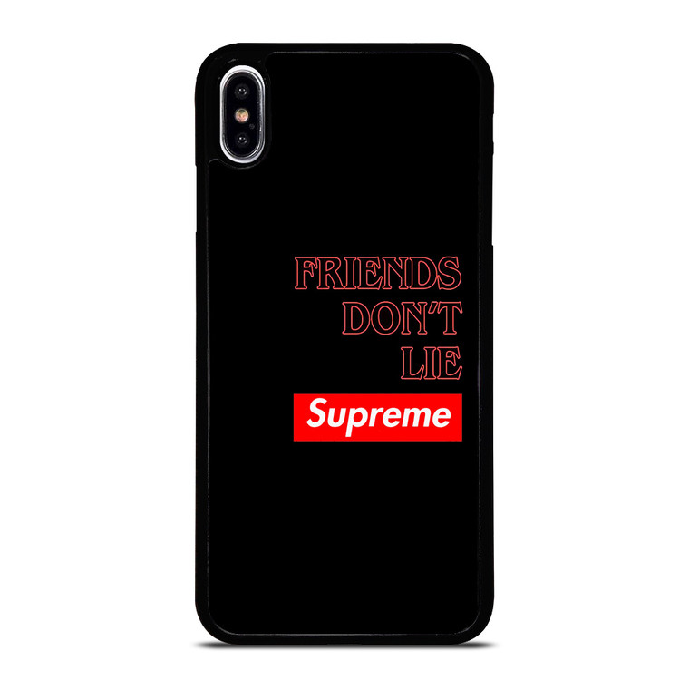 SUPREME FRIENDS DON'T LIE iPhone XS Max Case