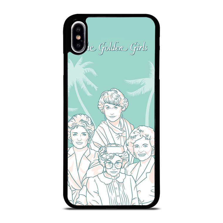 THE GOLDEN GIRLS iPhone XS Max Case