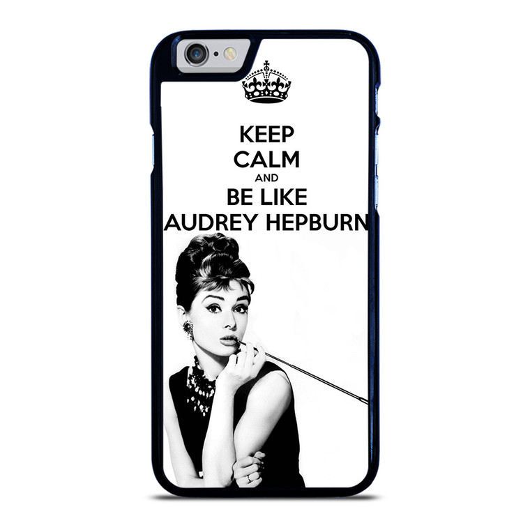 KEEP CALM AUDREY HEPBURN iPhone 6 / 6S Case