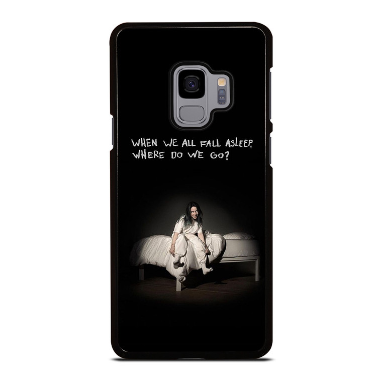 BILLIE EILISH QUOTE Samsung Galaxy S9 Case