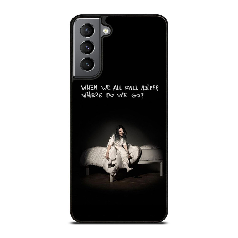 BILLIE EILISH QUOTE Samsung Galaxy S21 Plus Case