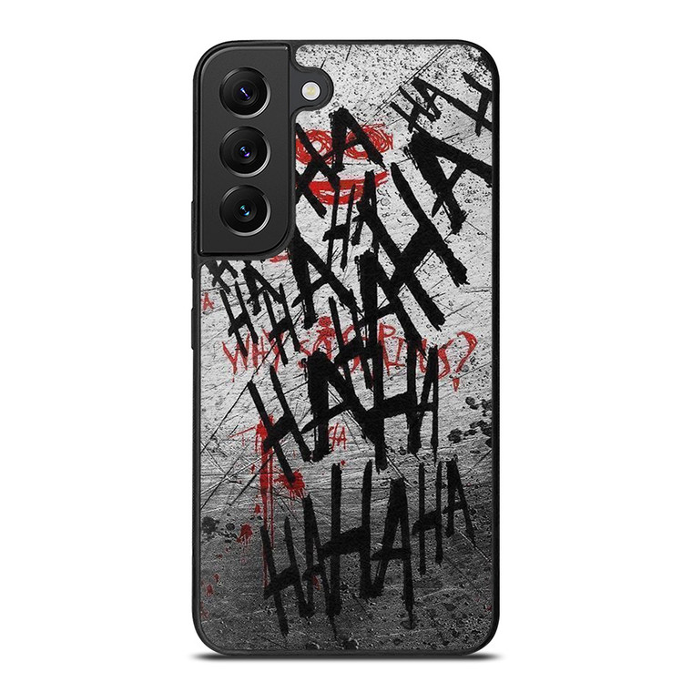 JOKER WHY SO SERIOUS HAHAHA Samsung Galaxy S22 Plus Case