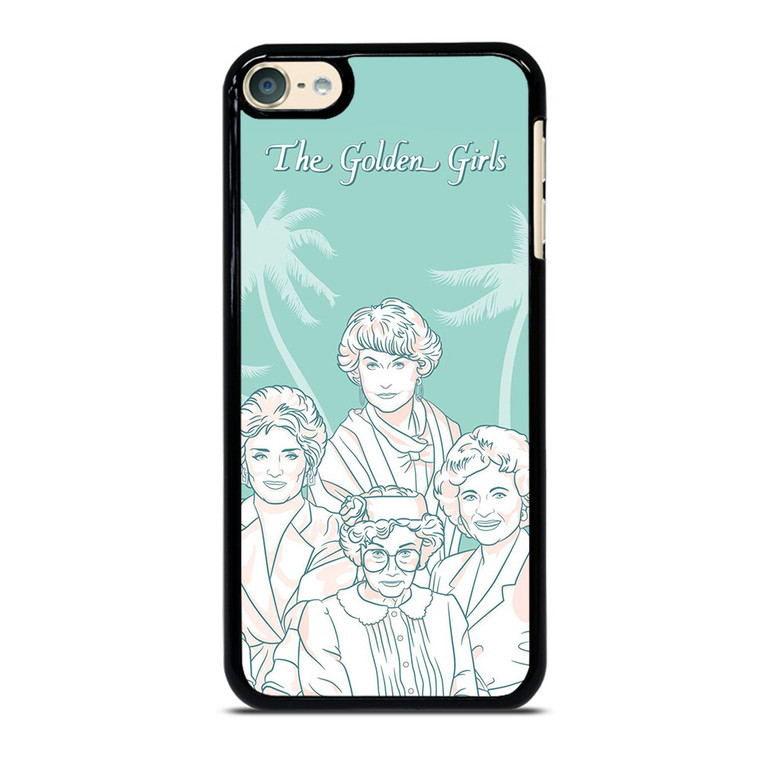 THE GOLDEN GIRLS iPod Touch 6 Case