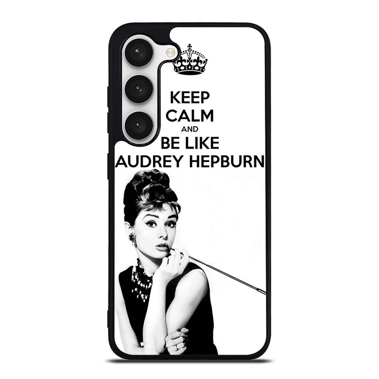 KEEP CALM AUDREY HEPBURN Samsung Galaxy S23 Case