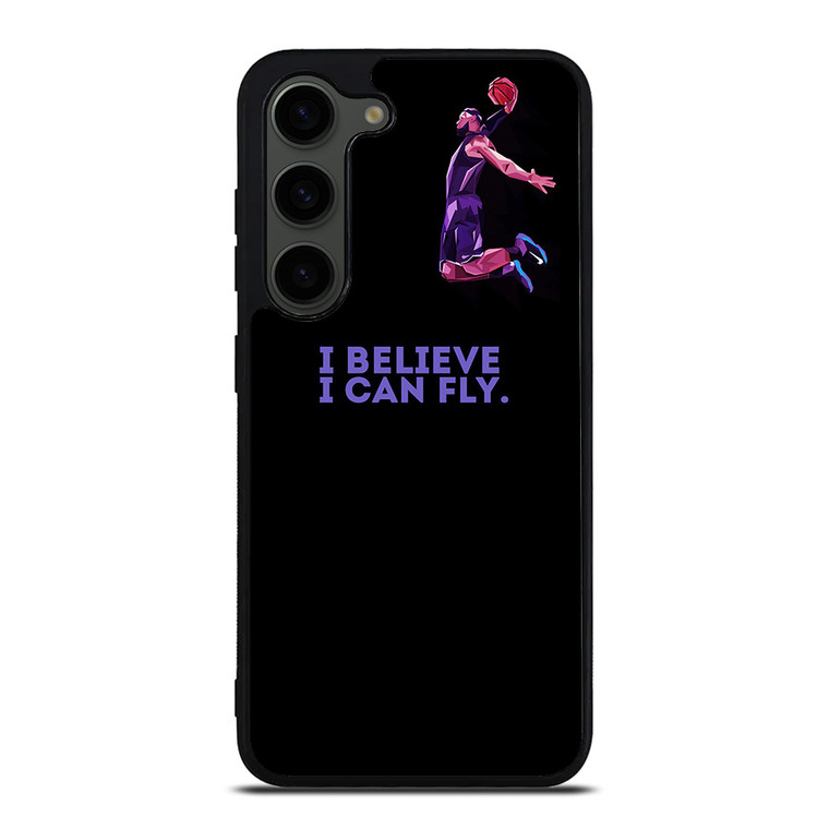 BASKETBALL I BELIEVE I CAN FLY Samsung Galaxy S23 Plus Case