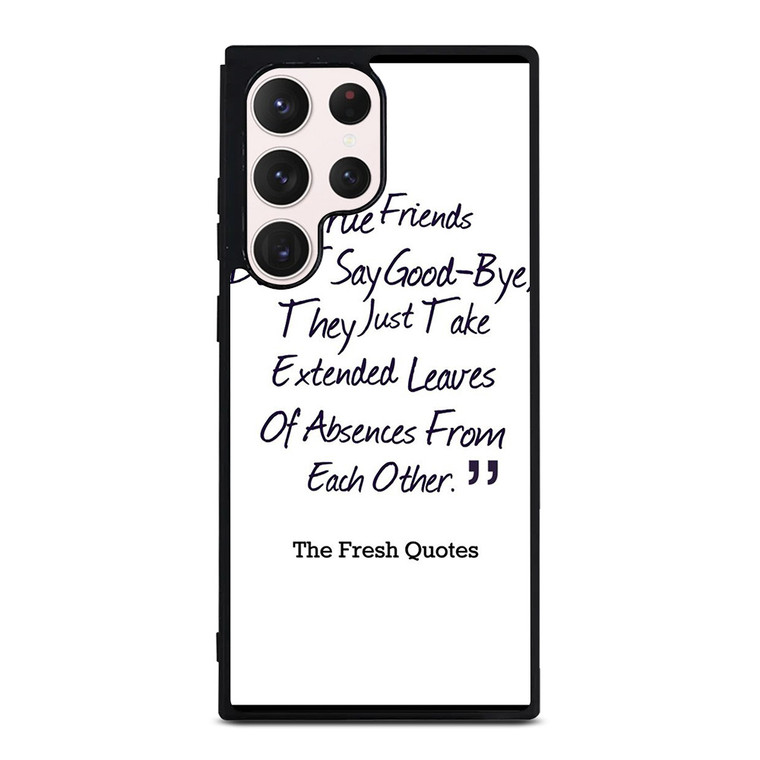 FRIENDS QUOTE GOODBYE Samsung Galaxy S23 Ultra Case