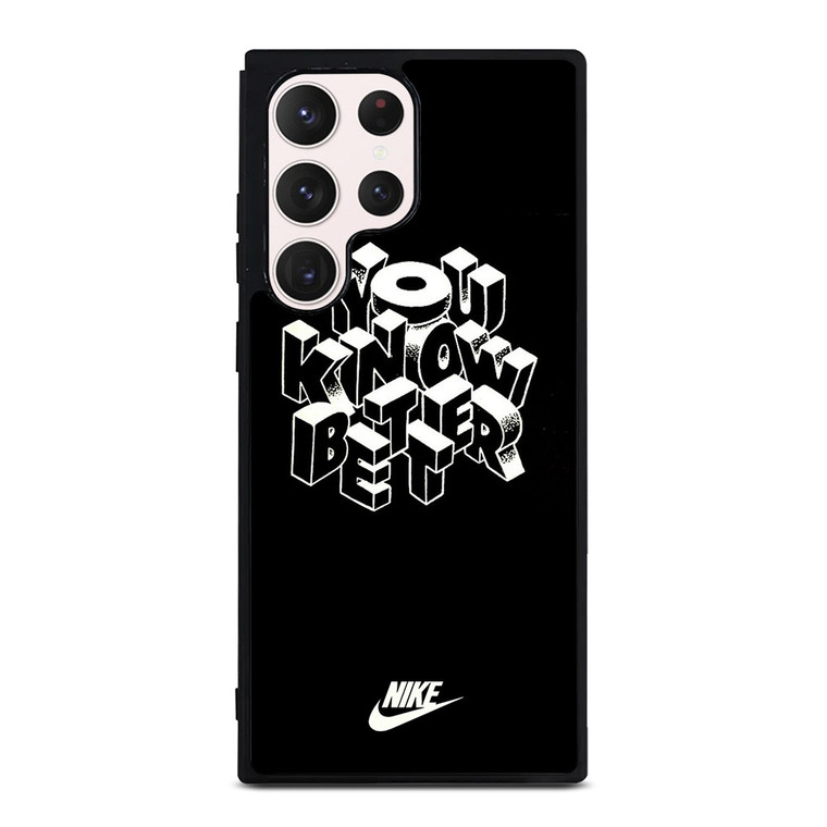 NIKE LOGO YOU KNOW BETTER Samsung Galaxy S23 Ultra Case