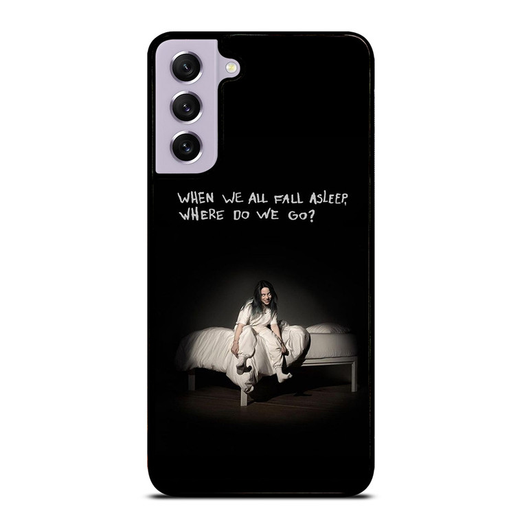 BILLIE EILISH QUOTE Samsung Galaxy S21 FE Case