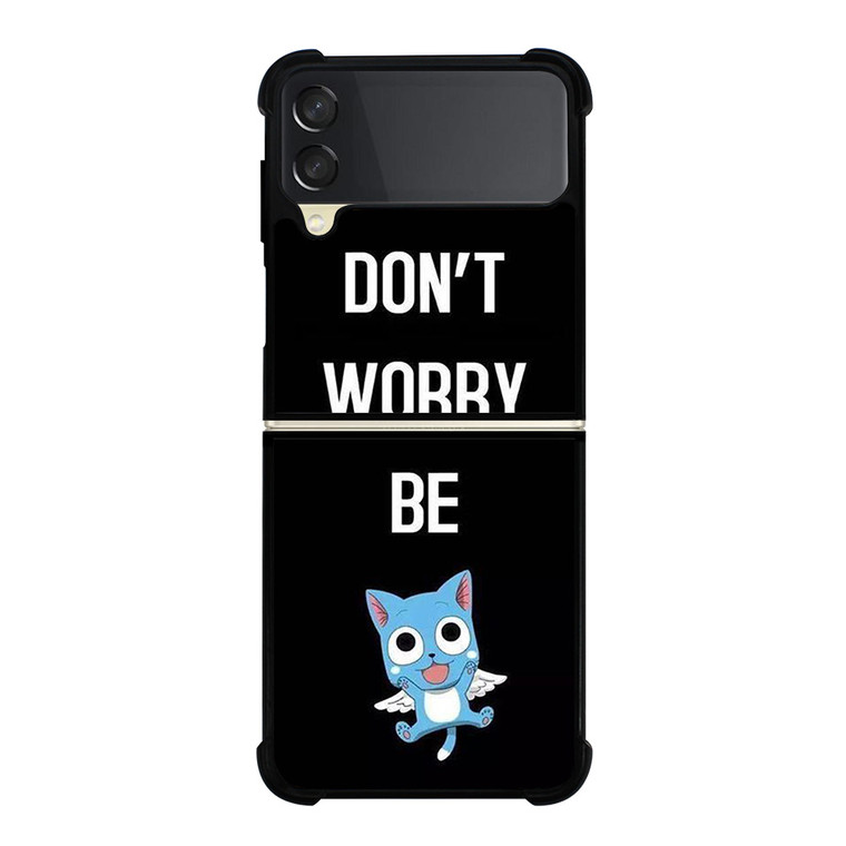 FAIRY TAIL DONT WORRY BE Samsung Galaxy Z FLip 3 5G Case Cover