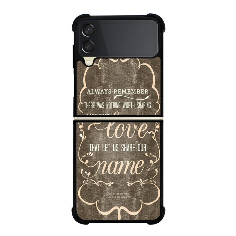THE AVETT BROTHERS QUOTES Samsung Galaxy Z FLip 3 5G Case Cover