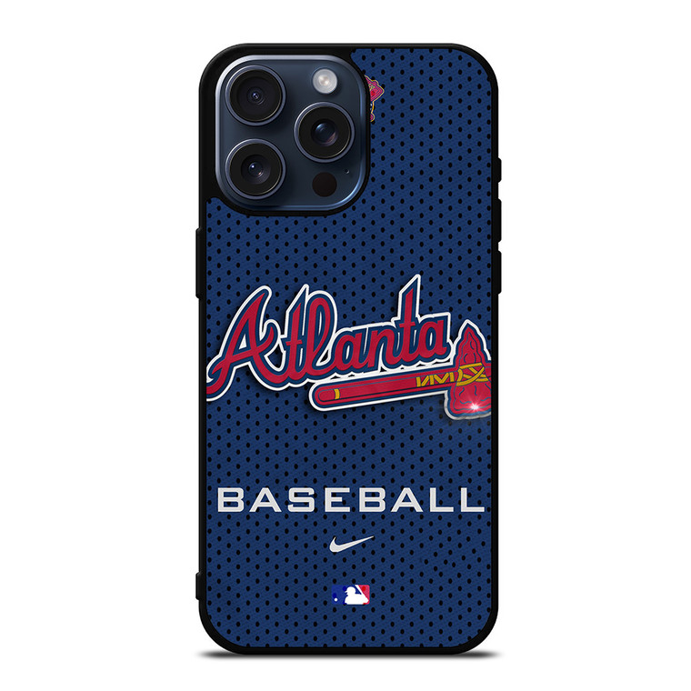 ATLANTA BRAVES BASEBALL NEW iPhone 15 Pro Max Case