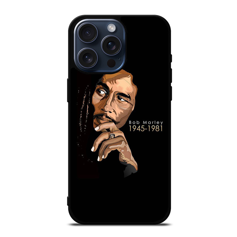 BOB MARLEY REGGAE LEGEND iPhone 15 Pro Max Case