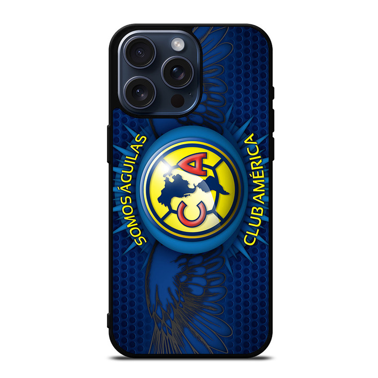 CLUB AMERICA SOMOS AGUILAS iPhone 15 Pro Max Case