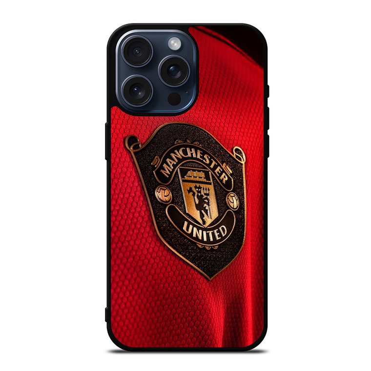 MANCHESTER UNITED LOGO JERSEY iPhone 15 Pro Max Case
