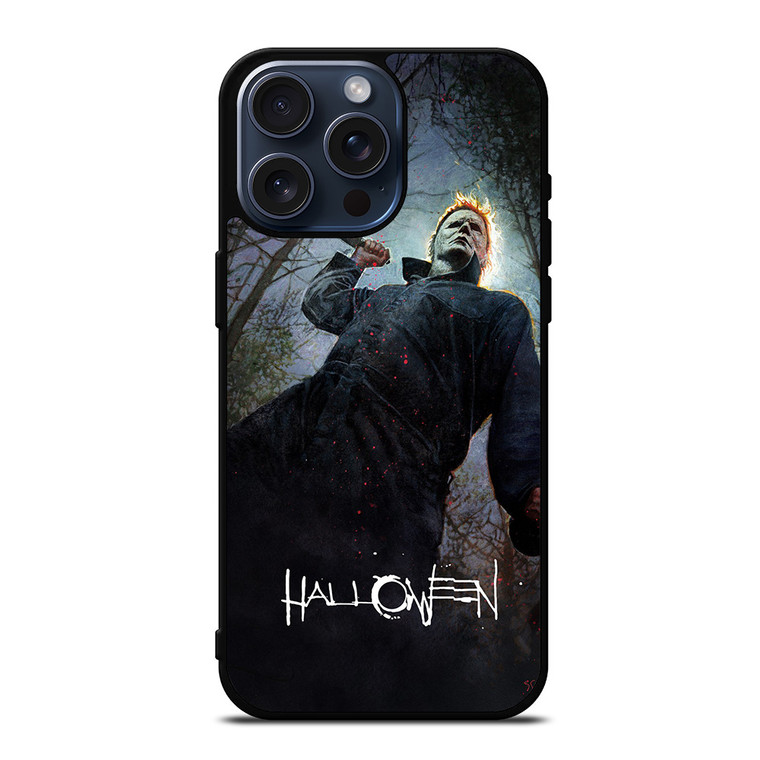 MICHAEL MYERS HALLOWEEN HORROR MOVIE iPhone 15 Pro Max Case