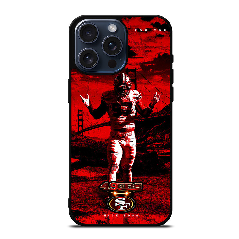 NICK BOSA 97 SAN FRANCISCO 49ERS iPhone 15 Pro Max Case