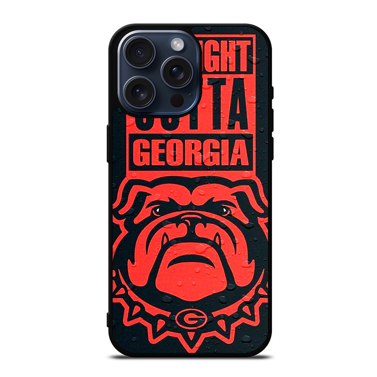 STRAIGHT OUTTA GEORGIA BULLDOGS DAWGS iPhone 15 Pro Max Case