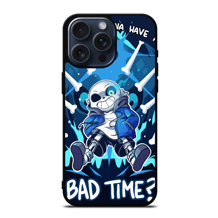 UNDERTALE SANS BAD TIME iPhone 15 Pro Max Case
