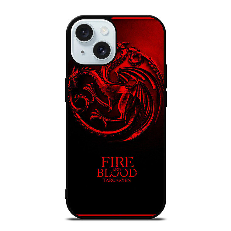 FIRE ANG BLOOD TARGARYEN iPhone 15  Case Cover FIRE ANG BLOOD TARGARYEN iPhone 15  Case Cover