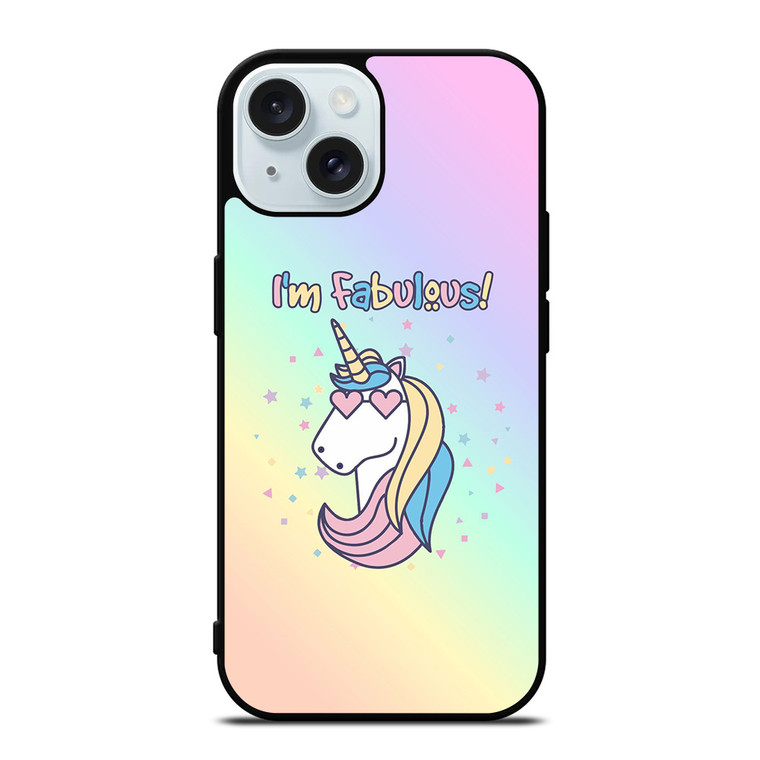 I'M FABULOUS UNICORN iPhone 15  Case Cover
