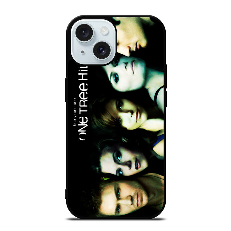 ONE TREE HILL Four Years Later iPhone 15  Case Cover ONE TREE HILL Four Years Later iPhone 15  Case Cover