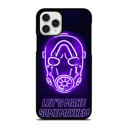 BORDERLAND 3 LETS MAKE SOME MAYHEM iPhone 11 Pro Case