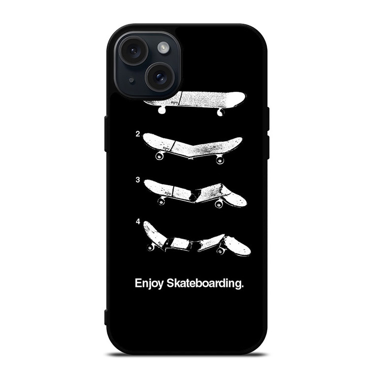 ENJOY SKATEBOARDING iPhone 15 Plus Case