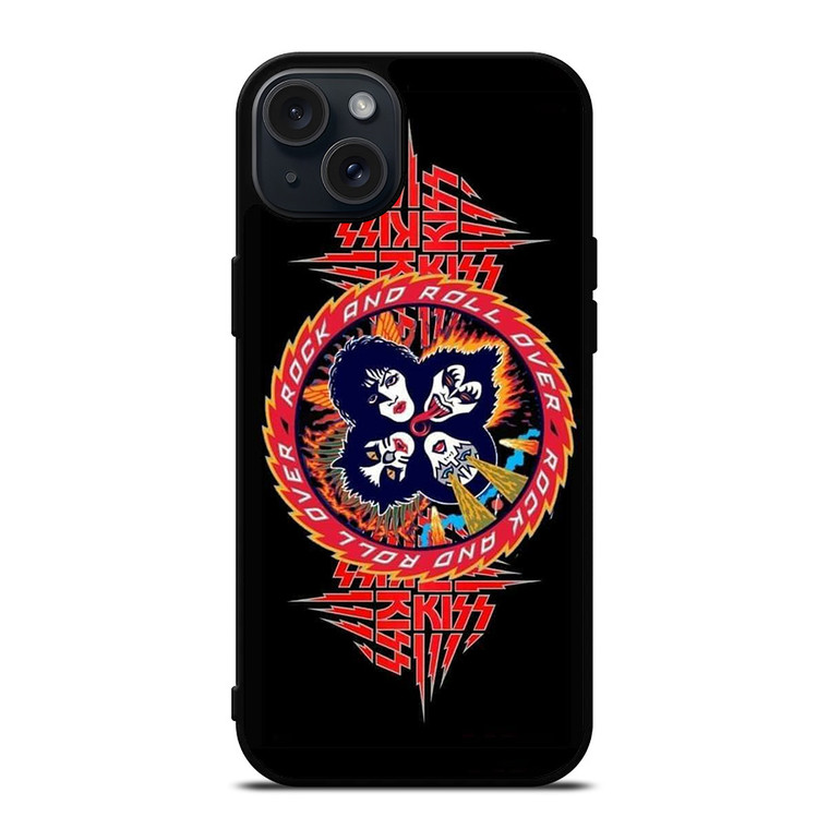 KISS BAND ROCK AND ROLL OVER iPhone 15 Plus Case