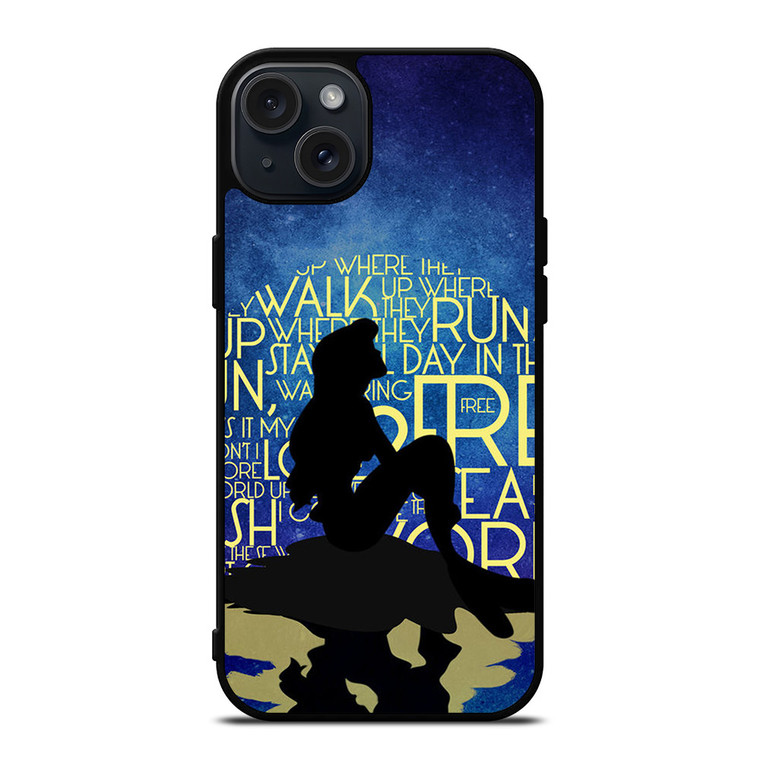 PART OF YOUR WORLD ARIEL LITTLE MERMAID iPhone 15 Plus Case