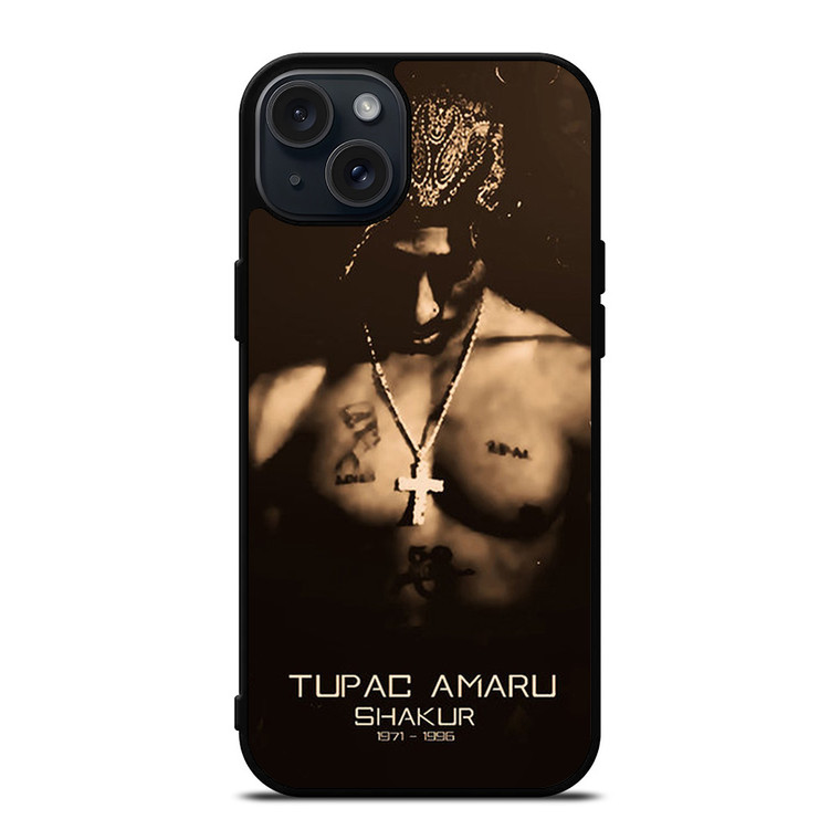 TUPAC AMARU SHAKUR iPhone 15 Plus Case