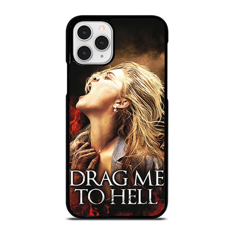 DRAG ME TO HELL iPhone 11 Pro Case