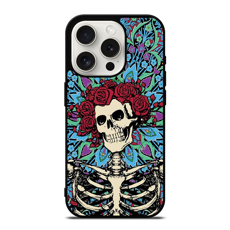 GRATEFUL DEAD SKELETON AND ROSES iPhone 15 Pro Case