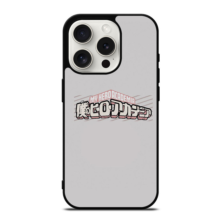 MY HERO ACADEMIA LOGO iPhone 15 Pro Case