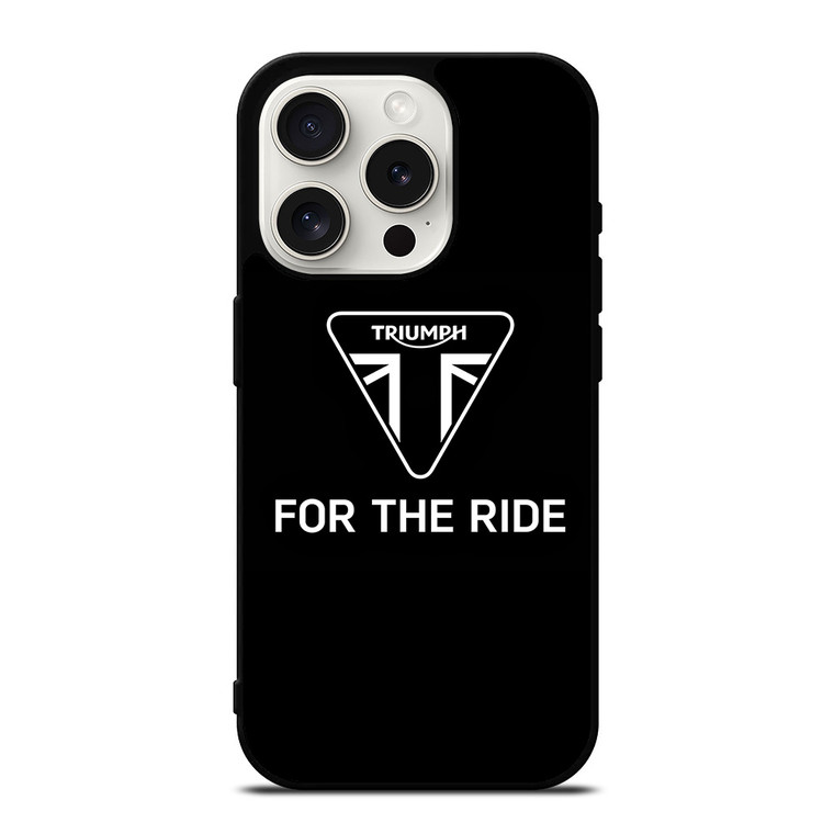 TRIUMPH FOR THE RIDE LOGO iPhone 15 Pro Case TRIUMPH FOR THE RIDE LOGO iPhone 15 Pro Case