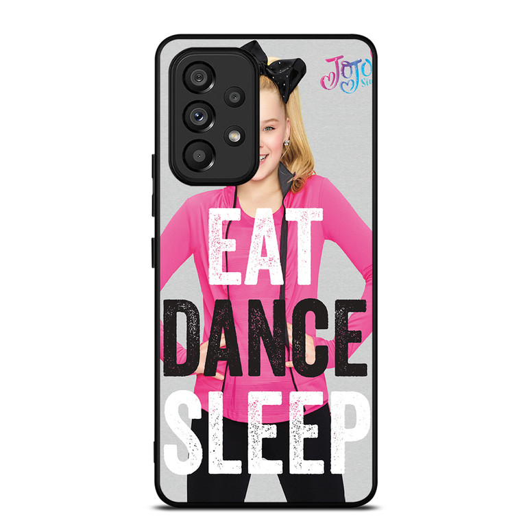 JOJO SIWA EAT DANCE SLEEP Samsung Galaxy A53 Case