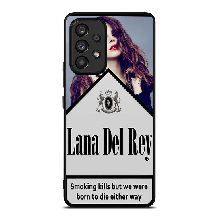 LANA DEL REY CIGARETTES Samsung Galaxy A53 Case