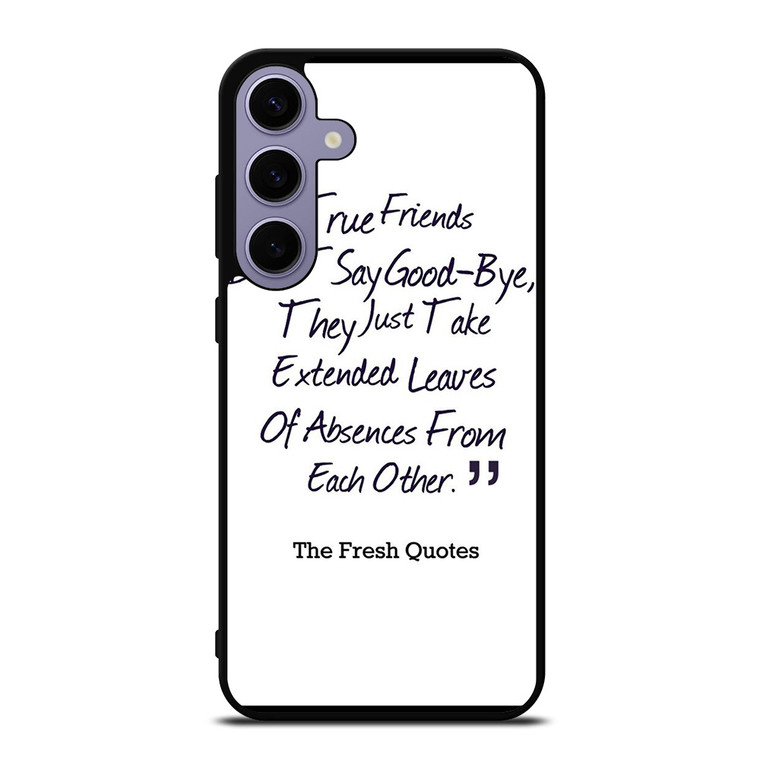 FRIENDS QUOTE GOODBYE Samsung Galaxy S24 Plus Case