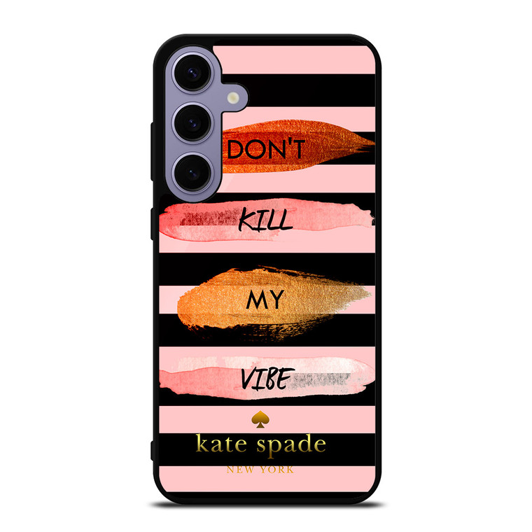 KATE SPADE DON'T KILL MY VIBE Samsung Galaxy S24 Plus Case