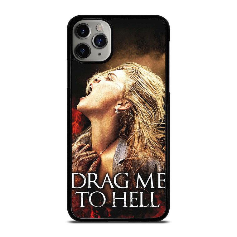 DRAG ME TO HELL iPhone 11 Pro Max Case